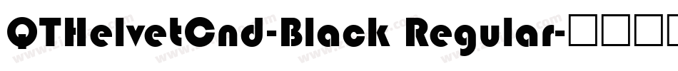 QTHelvetCnd-Black Regular字体转换